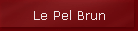 Le Pel Brun