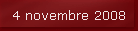 4 novembre 2008