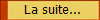 La suite...