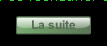 La suite.