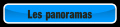 Les panoramas.