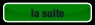 la suite.